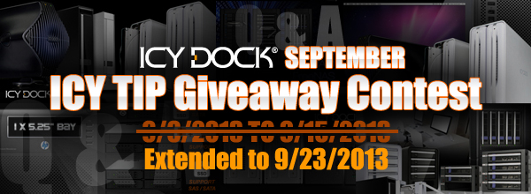 ICY DOCK September ICY TIP Giveaway Contest - 9/6/2013 ~ 9/15/2013