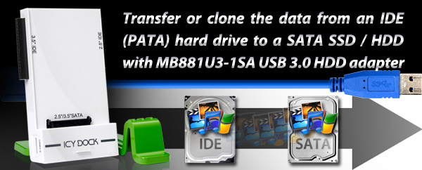Transfer or clone the data from an IDE (PATA) hard drive to a SATA SSD / HDD with MB881U3-1SA USB 3.0 HDD adapter