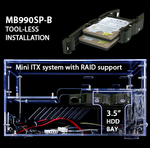 MB990SP-B tool-less installation for mini ITX system with RAID support